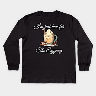 I'm Just Here For The Eggnog  festive time Classic Christmas T-Shirt Active T-Shirt Kids Long Sleeve T-Shirt